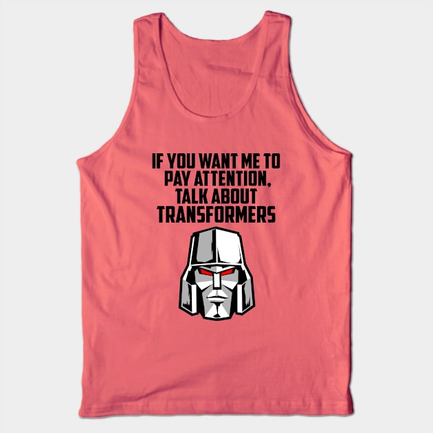 IF YOU WANT ME TO TRANSFORMERS Tank Top by ROBZILLA